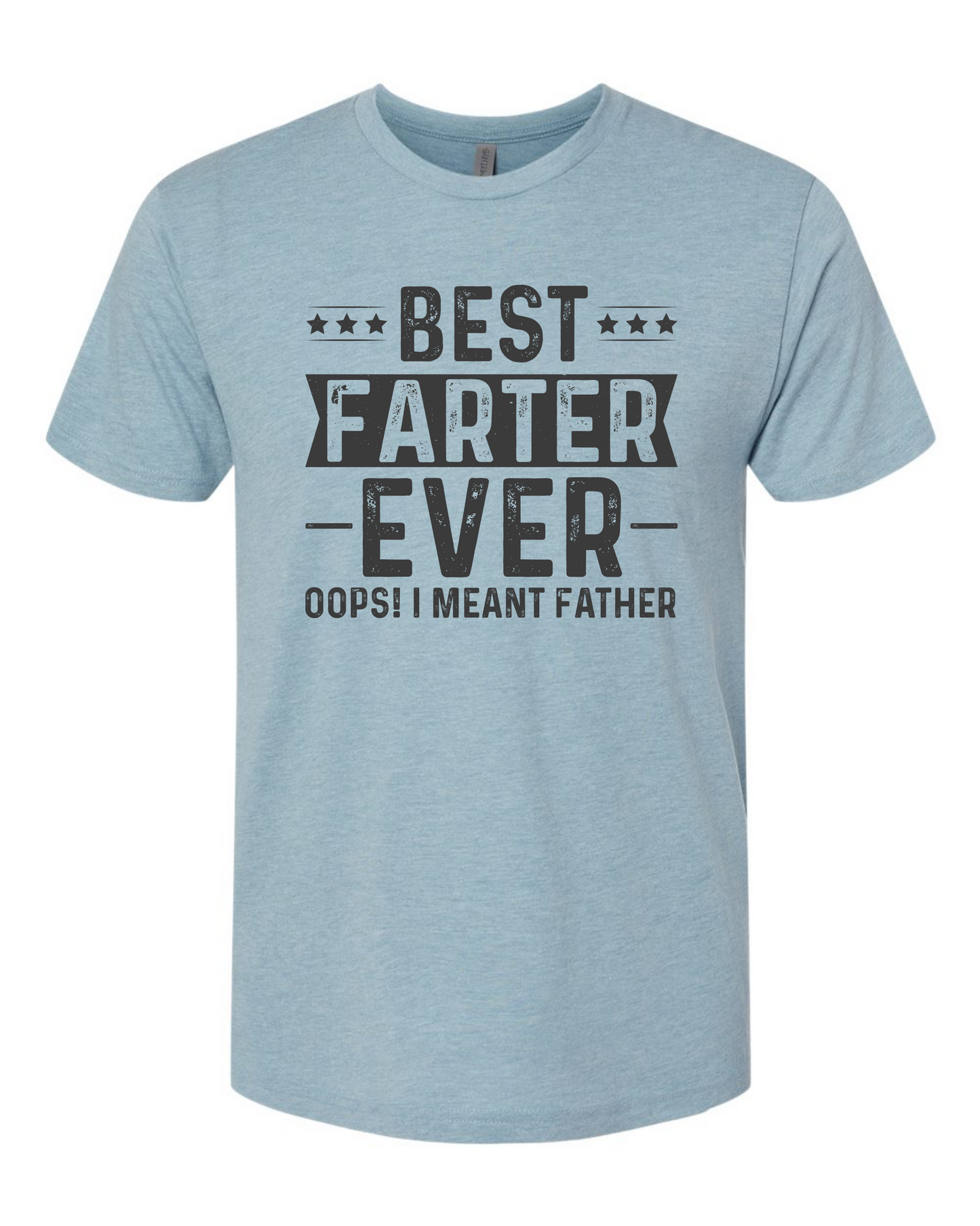 Best Farter Ever Shirt for Dads