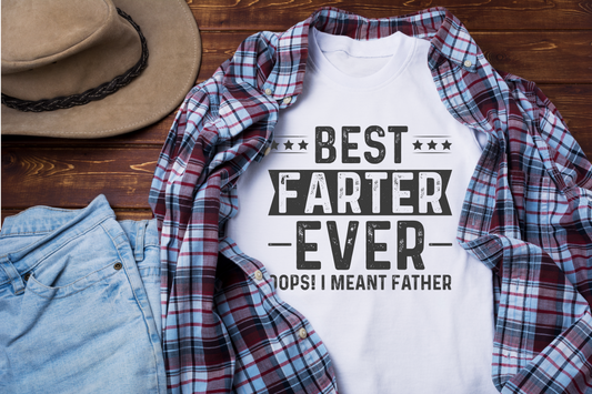 Best Farter Ever Shirt for Dads