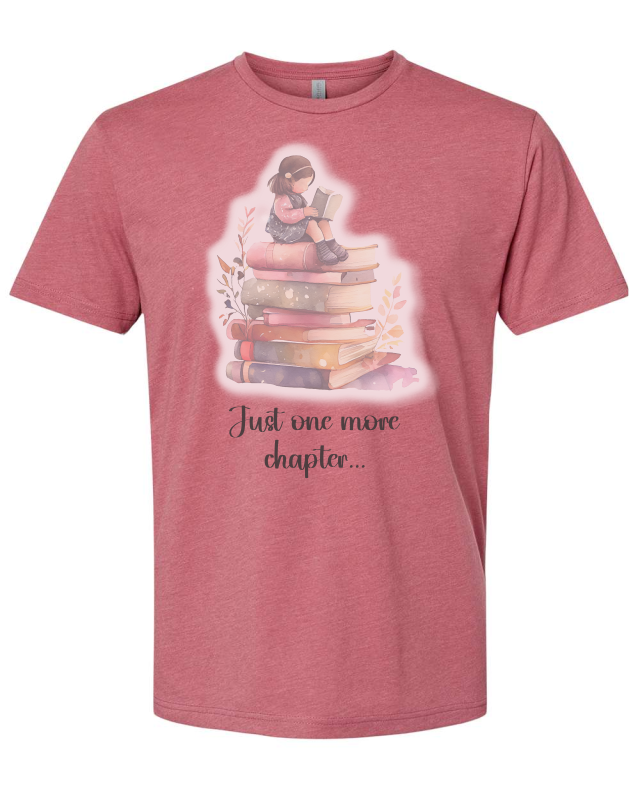 Just One More Chapter Tshirt