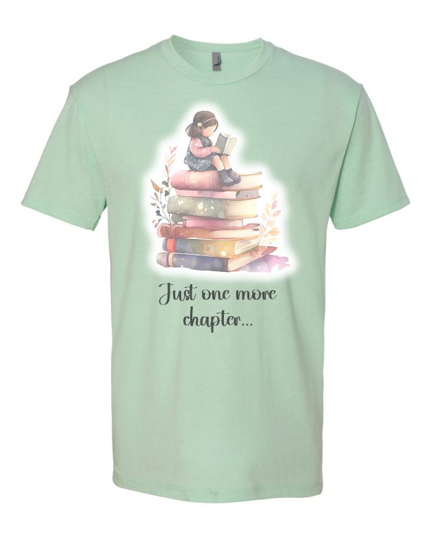 Just One More Chapter Tshirt