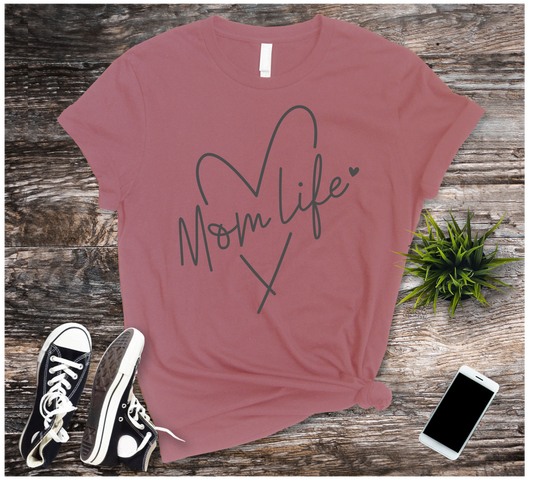 Mom Life- women's cut Tshirt (relaxed fit)