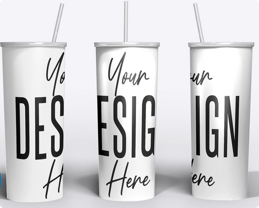 Design Your Own 20oz Skinny Tumbler